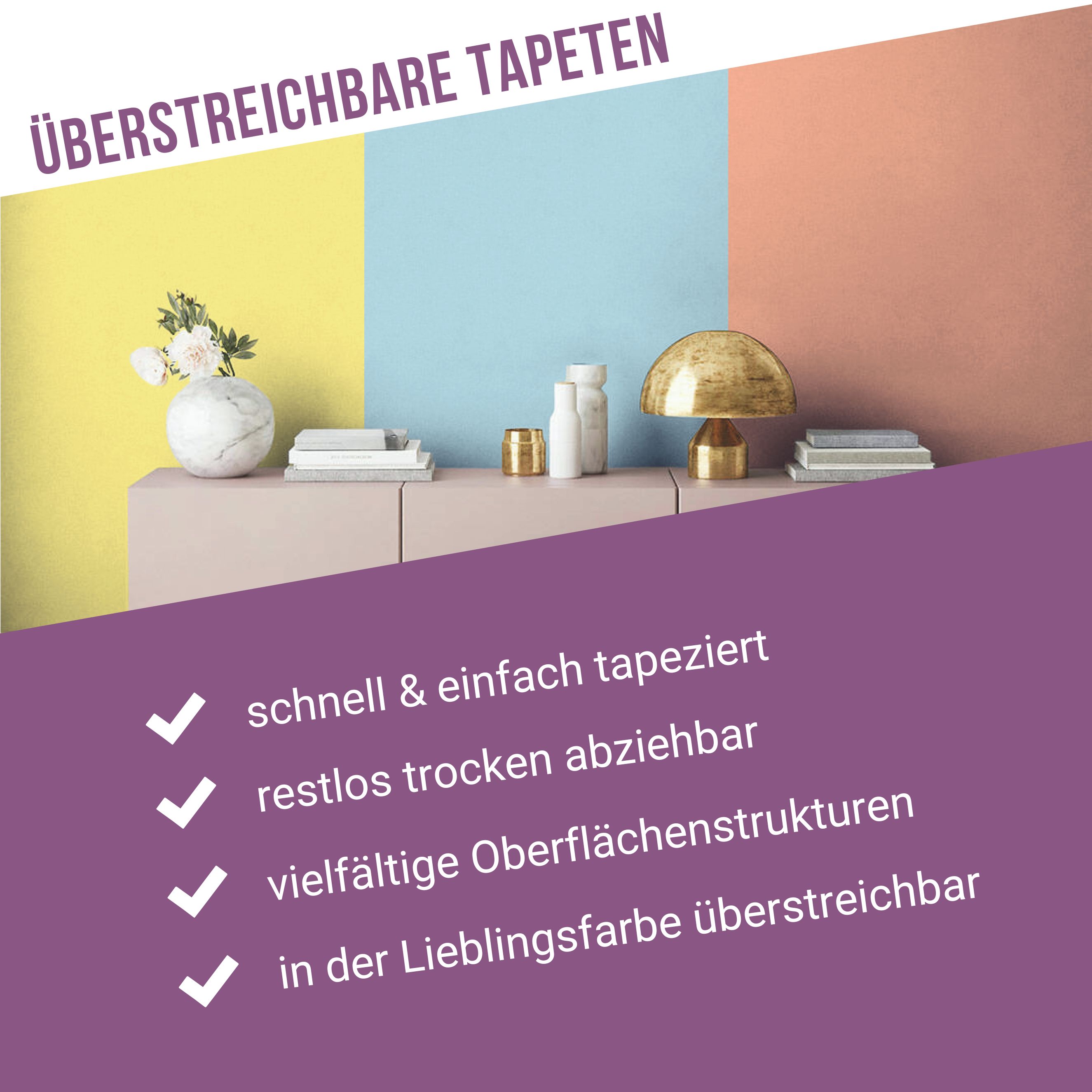 Vorteile_Ueberstreichbare_TapetenfdMHnMoYmBcWU