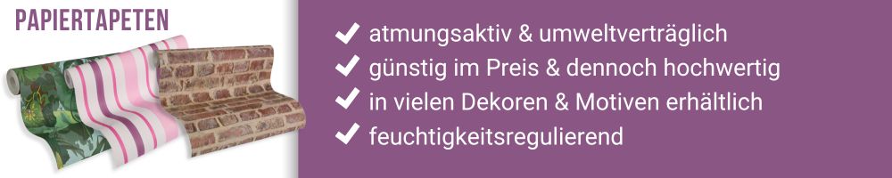 Profitapeten_Papiertapeten_Vorteile